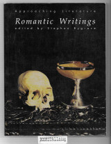 Romantic Writings : Approaching Literature