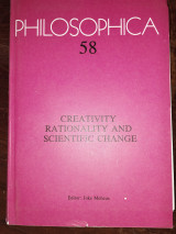 Creativity Rationality and Scientific Change- Philosophica 58