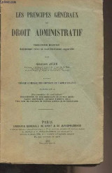 Les principes généraux du droit administratif - 3e édition - T5 : Théorie générale des contrats de l administration - Deuxième partie