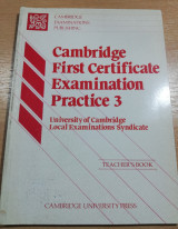 Cambridge first certificate examination practice 3 teacher's book