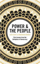 Power & the People: five lessons from the birthplace of Democracy