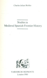 Studies in Medieval Spanish Frontier history