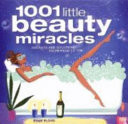 1001 Little Beauty Miracles
