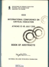 International Conference on Critical Education : Athens 12-16 July 2011 – Book of Abstracts