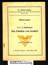 Das Fraulein von Scuderi : Erlauterungen zu E.T. A. Hoffmanns