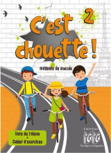 C'est chouette 2: livre de l’élève + cahier d’exercices