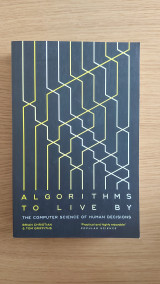 Algorithms to live by
