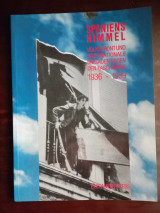 Spaniens himmel, volksfront und internationale brigaden gegen den faschismus 1936-1939