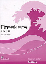Breakers E Class: Test Book: Teacher's Edition