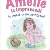 Amelie impressed!- Η Αμελί εντυπωσιάζεται! : Δίγλωσση έκδοση