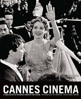 Cannes Cinema: A visual history of the world's greatest film festival.