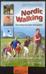 Nordic Walking. Ein praktischer Ratgeber. Fitness und Vergnügen für alle