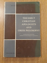 The Early Christian Apologists and Greek Philosophy