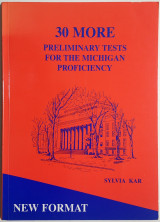 30 More Preliminary tests for the Michigan Proficiency