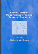 Facial Plastic, Reconstructive and Trauma Surgery