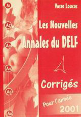 Les nouvelles Annales du DELF pour l' année 2001: Corrigés