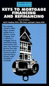 Keys to Mortgage Financing and Refinancing