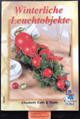 Winterliche Leuchtobjekte