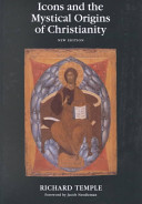 Icons and the Mystical Origins of Christianity