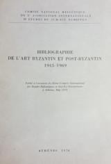 Bibliographie de l’ art byzantin et post-byzantin 1945-1969
