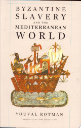 Byzantine Slavery and the Mediterranean World