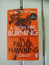 A Slow Fire Burning