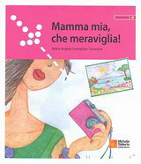 Mamma mia, che meraviglia!: Elementare