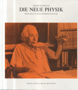 Die neue Physik: Der Weg in das Atomzeitalter