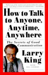 How to talk to anyone, any time,anywhere The secrets of good communication