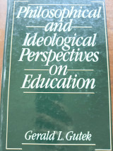 Philosophical and Ideological Perspectives on Education
