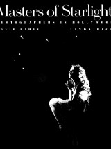 Masters of Starlight: Photographers in Hollywood