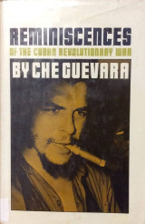 Reminiscences if the Cuban revolutionary war by Che Guevara