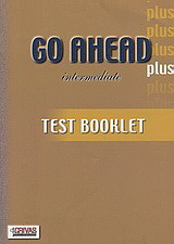 Go Ahead Plus: Intermediate: Test Booklet