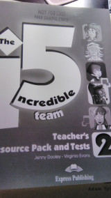 The incredible 5 team 2 teacher's resourse pack and tests