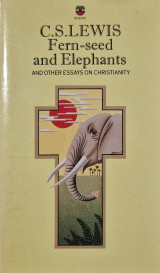 Fern-seed and elephants, and other essays on Christianity
