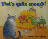 That's Quite Enough!