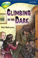 Oxford Reading Tree: Stage 14: TreeTops New Look Stories: Climbing in the Dark
