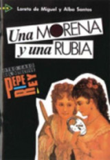 Coleccion Para Que Leas - Level 3 UNA Morena y UNA Rubia