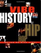 The vibe history of hip hop