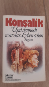 Und dennoch war das Leben schön