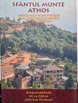 Sfantul Munte Athos: Peregrinări duhovnicești pe la schiturile și Chilile în care vieţuiesc