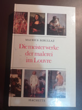 Die Meisterwerke der Malerei im Louvre