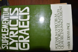 Supplementum Lyricis Graecis: Poetarum Lyricorum Graecorum Fragmenta Quae Recens Innotuerunt
