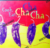Cook, Eat, Cha Cha Cha