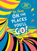 Oh, the Places You'll Go!