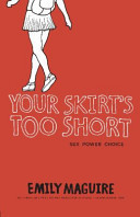 Your Skirt's Too Short