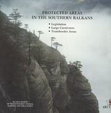 Protected Areas in the Southern Balkans: Legislation, Large Carnivores, Transborder Areas