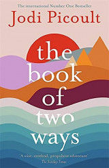 Book of Two Ways: The stunning bestseller about life, death and missed opportunities