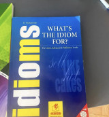What'S the Idiom For? / For Lower, Advancedition & Proficiency Levels