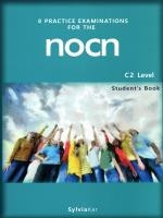 8 Practice Examination For the Nocn C2 student' s Book